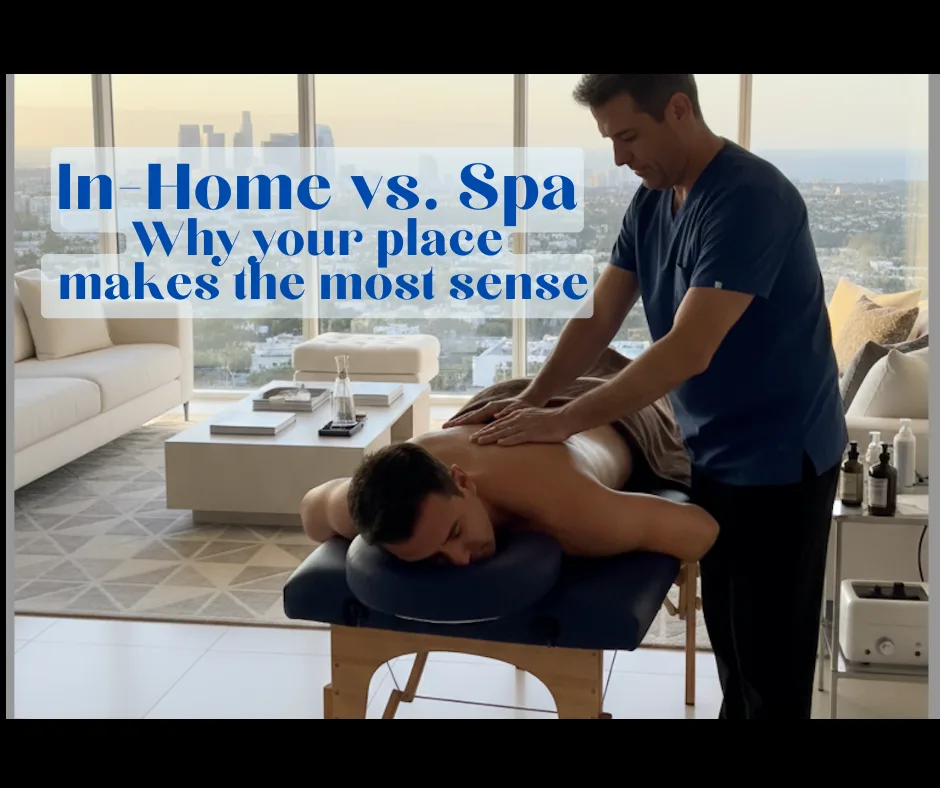 Best Mobile Massage in Beverly Hills: Why In-Home Sessions Beat the Spa Experience